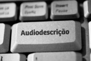 audiodescrição - tradutor iniciante